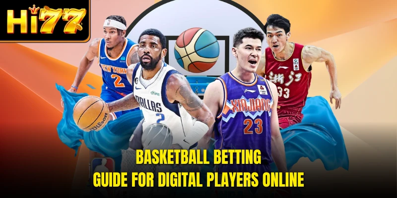 Information about Basketball Betting trends in the modern market