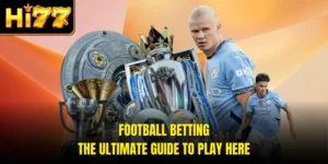 Football Betting - The Ultimate Guide To Play Here