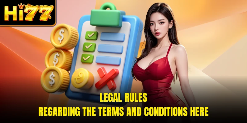 Legal rules regarding the terms and conditions here