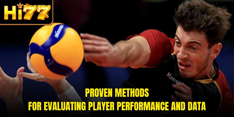 Proven methods for evaluating player performance and data