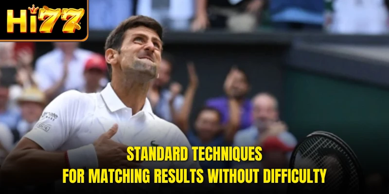 Standard techniques for matching results without difficulty